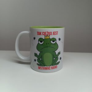 Kubek „Tak ciężko jest wstawać rano "